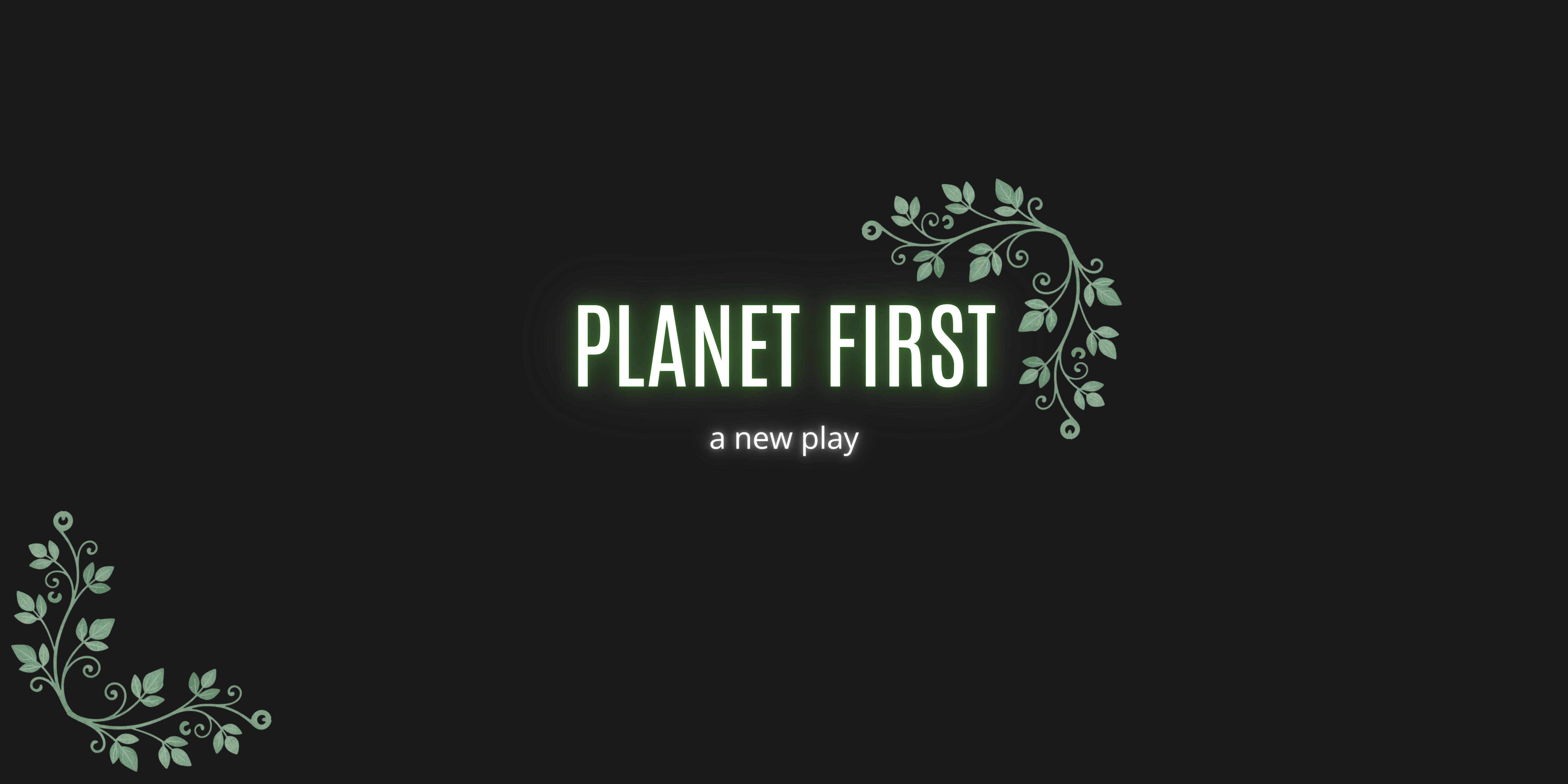 Campaign cover image for PLANET FIRST