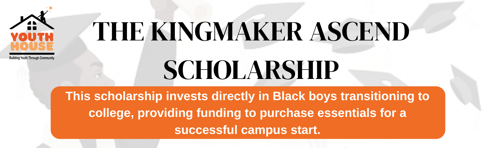 Campaign cover image for Kingmaker Ascend Scholarship