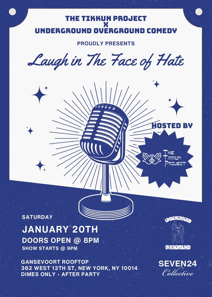Campaign cover image for The Tikkun Project x Underground Overground Comedy present "Laugh In The Face Of Hate"