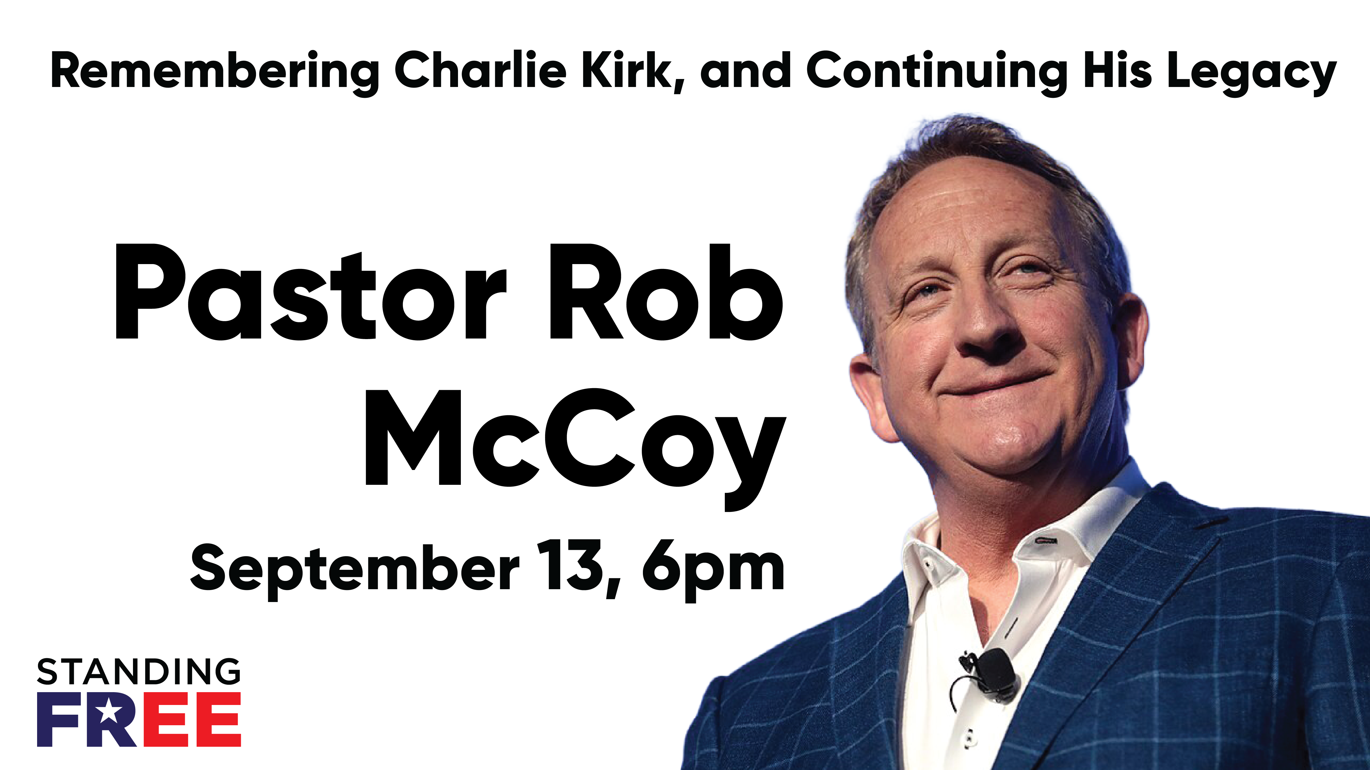 Campaign cover image for Pastor Rob McCoy: Remembering Charlie Kirk: Stories from His Pastor and Friend | September 13, 2026