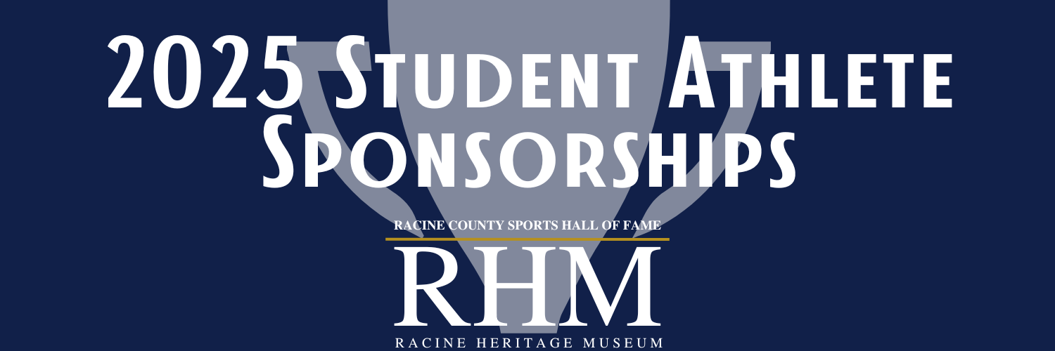 Campaign cover image for Racine County Sports Hall of Fame Student Athlete Sponsorship