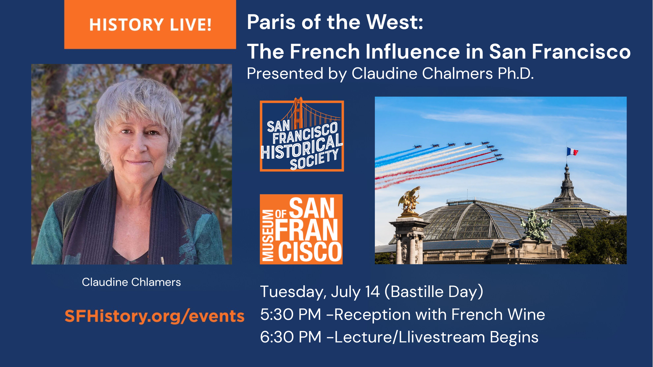 Campaign cover image for History Live! "Paris of the West: The French Influence in San Francisco," with Dr. Claudine Chalmers. Tues. July 14 @ 6:30 PM (Livestream & In-person)