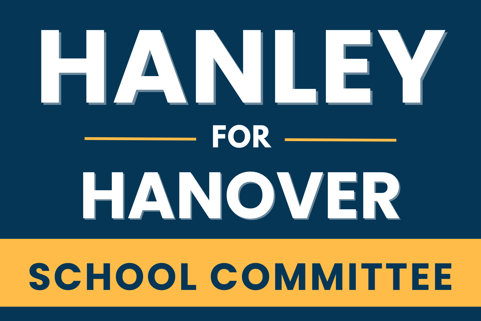 Campaign cover for Hanley for Hanover School Committee