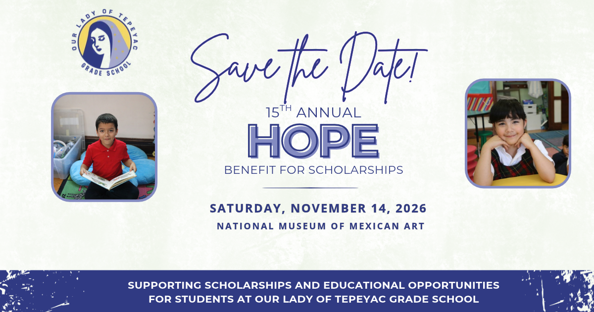 Campaign cover image for Our Lady of Tepeyac Grade School 15th Annual Hope Benefit for Scholarships