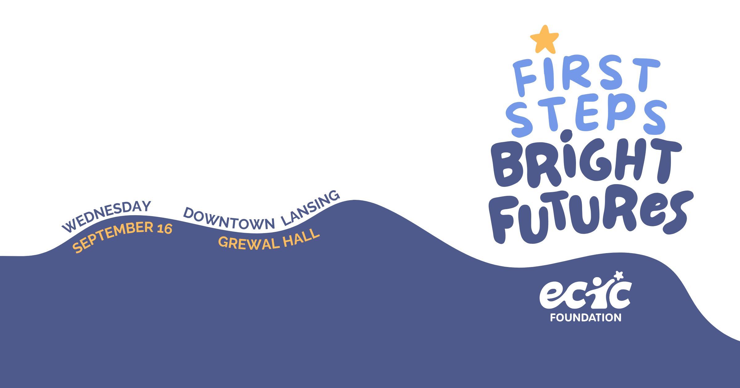 Campaign cover image for ECIC Foundation Presents First Steps, Bright Futures