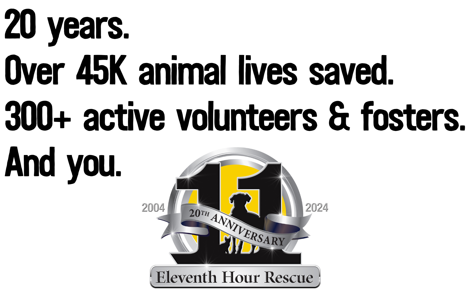 11th Hour Rescue EHR's 20th Anniversary Platinum Campaign | Eleventh Hour Rescue