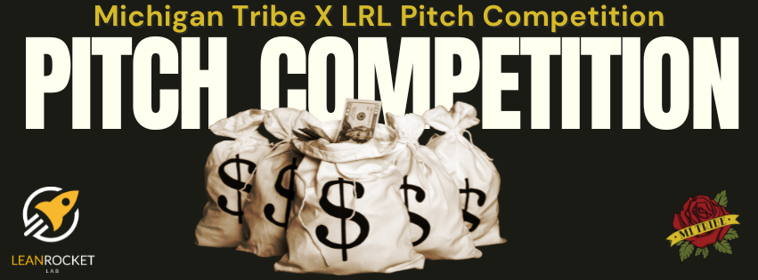 Campaign cover image for Michigan Tribe x LRL Pitch Competition