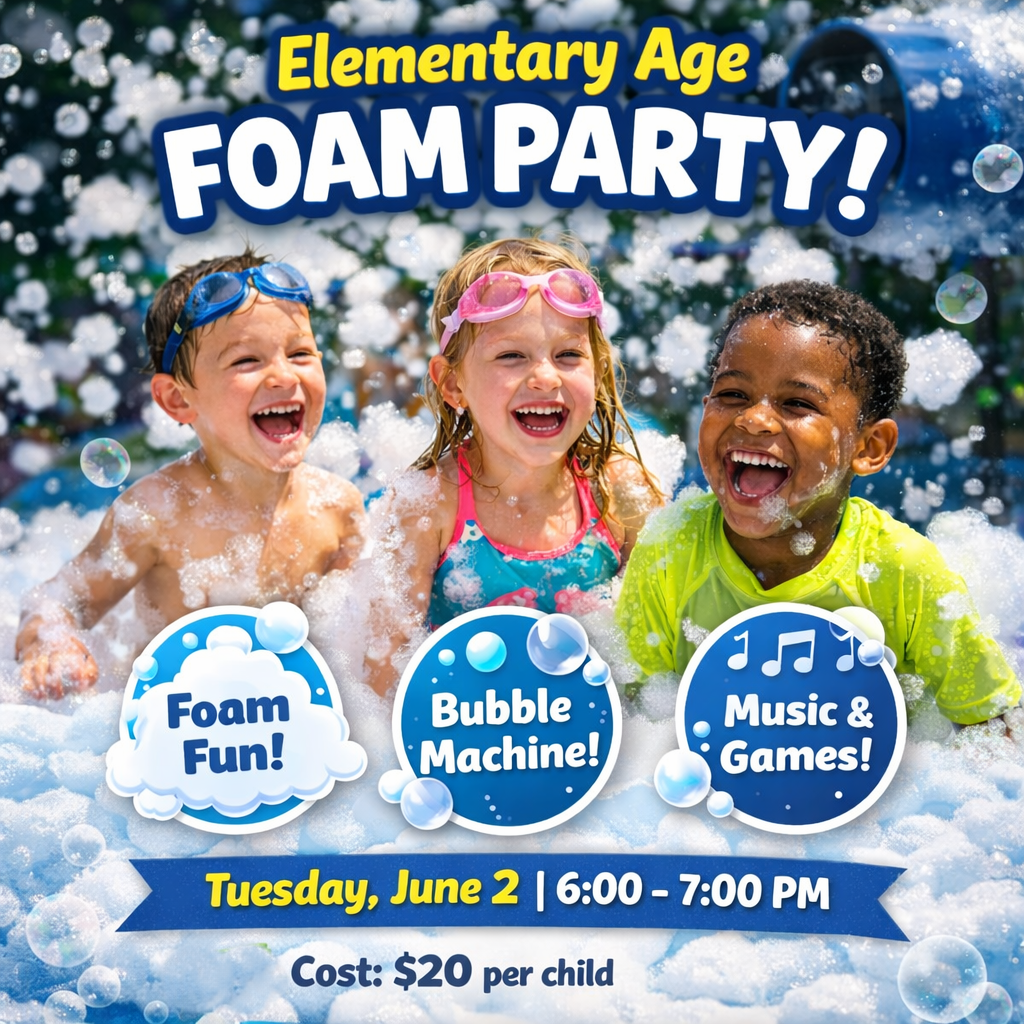 Campaign cover image for 2026 Elementary Age Foam Party