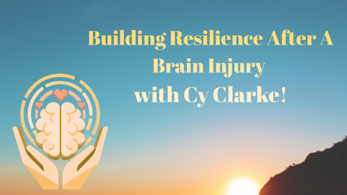 Campaign cover image for Building Resilience After Brain Injury with Cy Clarke!
