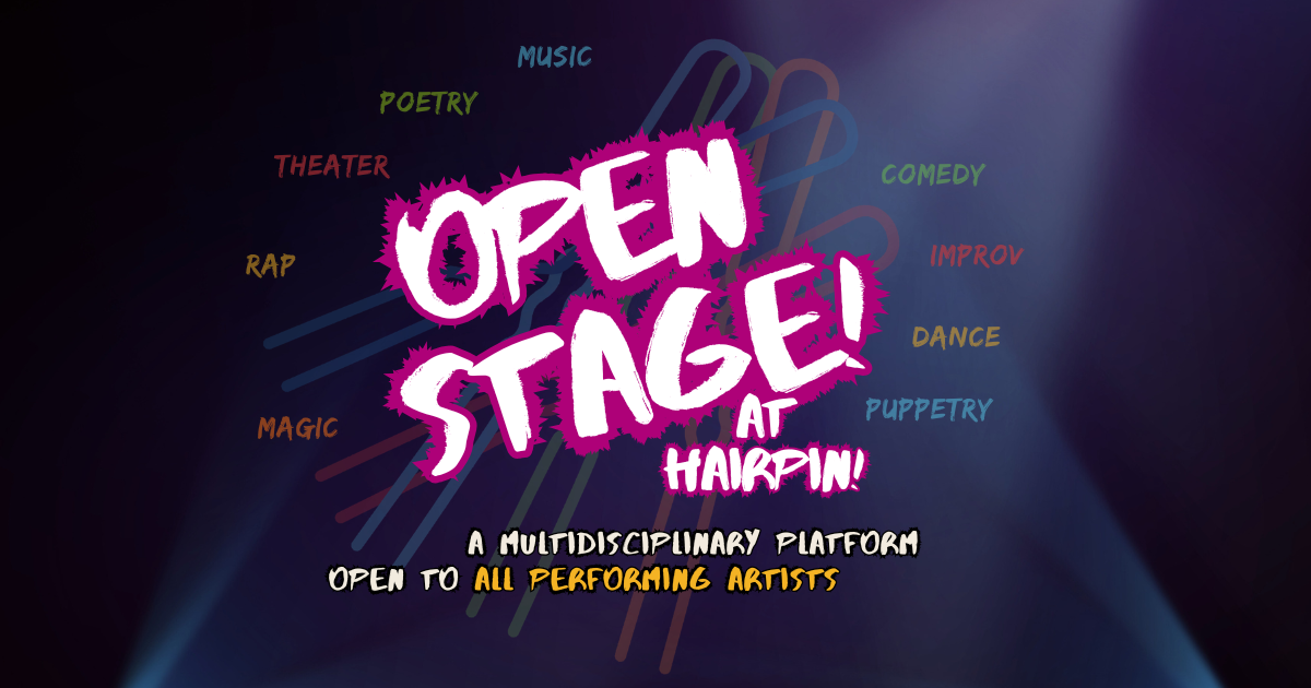 Campaign cover image for OPEN STAGE! At Hairpin!