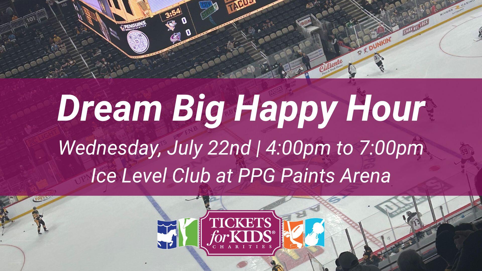 Campaign cover image for Tickets for Kids Dream Big Happy Hour