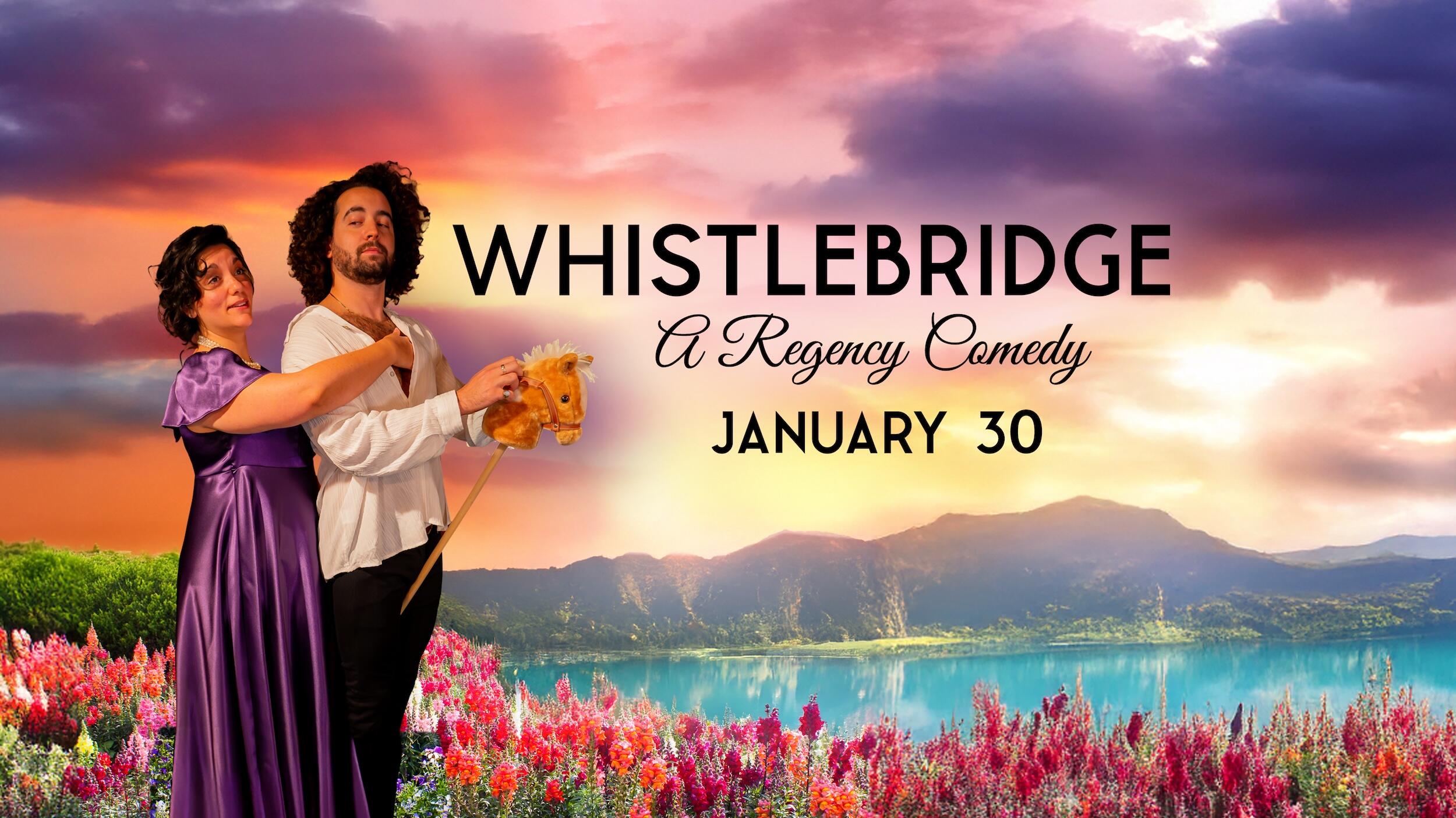 Campaign cover image for Whistlebridge: A Regency Comedy