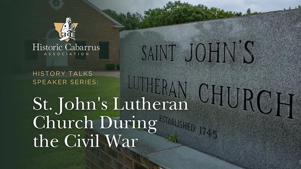 Campaign cover image for History Talks: St. John’s Lutheran Church in Concord, NC During the Civil War