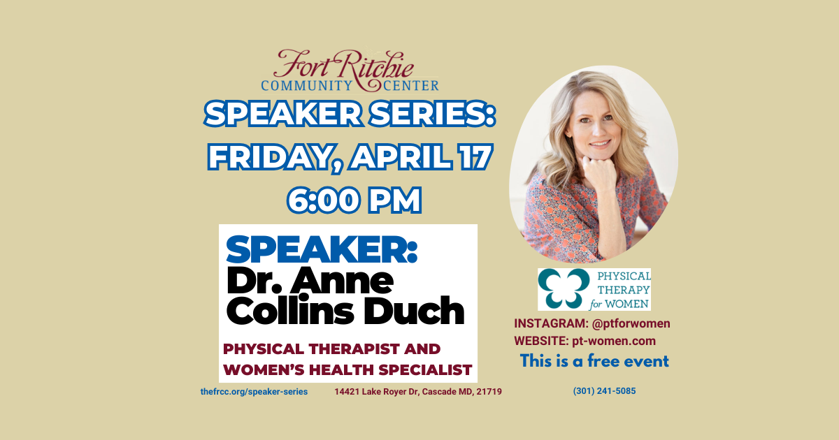 Speaker Series | An Evening with Dr. Anne Duch | FORT RITCHIE COMMUNITY ...