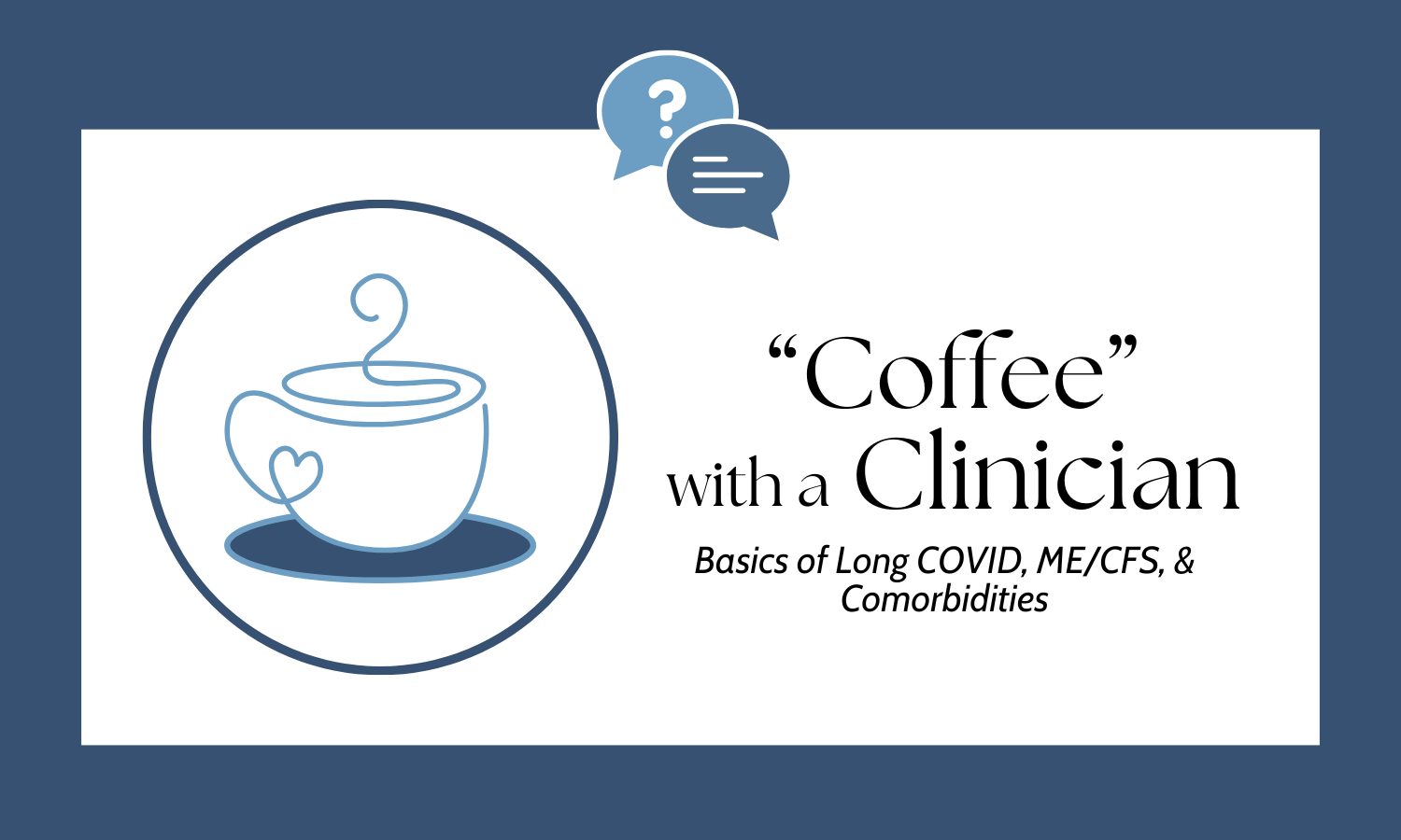 Campaign cover image for January 14 "Coffee" with a Clinician