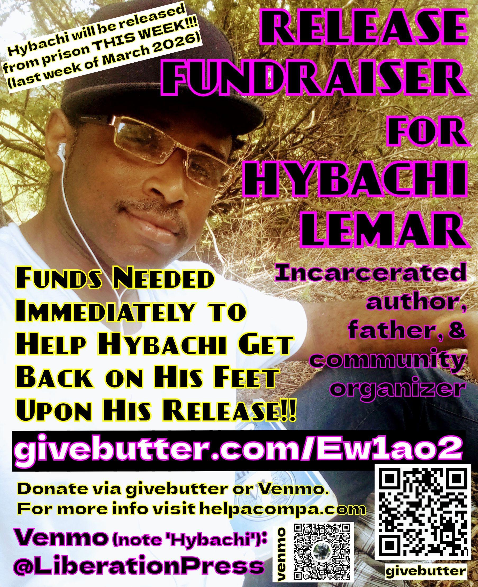Campaign cover image for Pre-Release Fundraiser for Incarcerated Author, Father, & Community Organizer Hybachi LeMar!