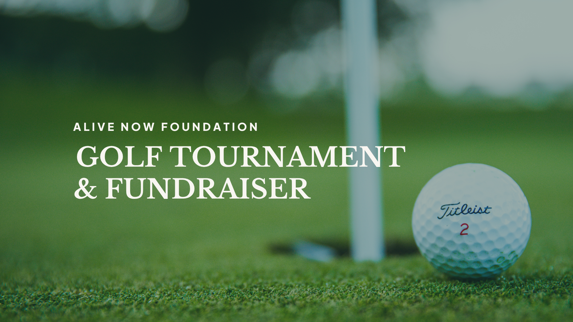 Campaign cover image for Alive Now Foundation Charity Golf Tournament 2026