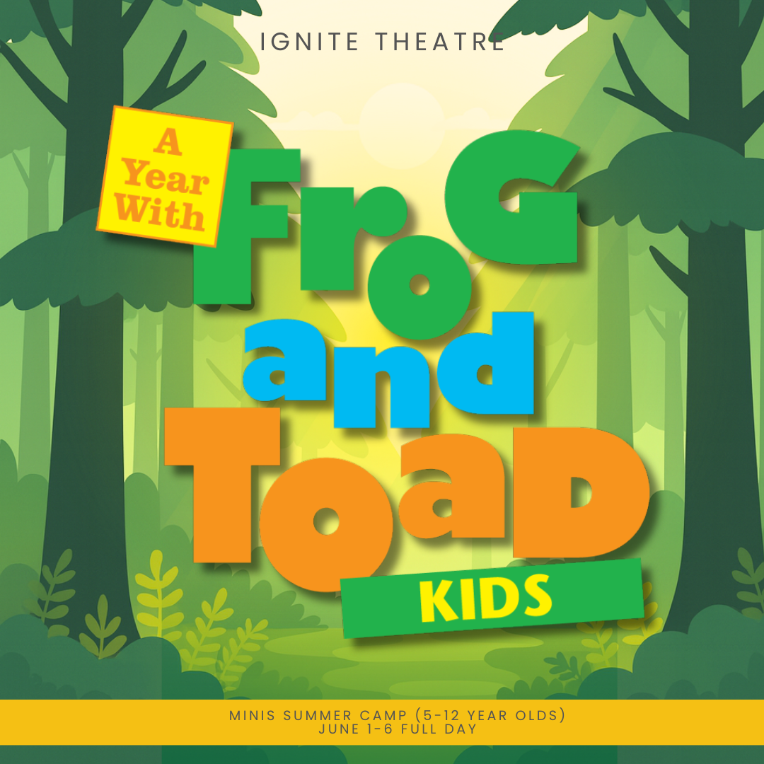A Year with Frog and Toad Kids Camp '26 | Ignite Theatre Company