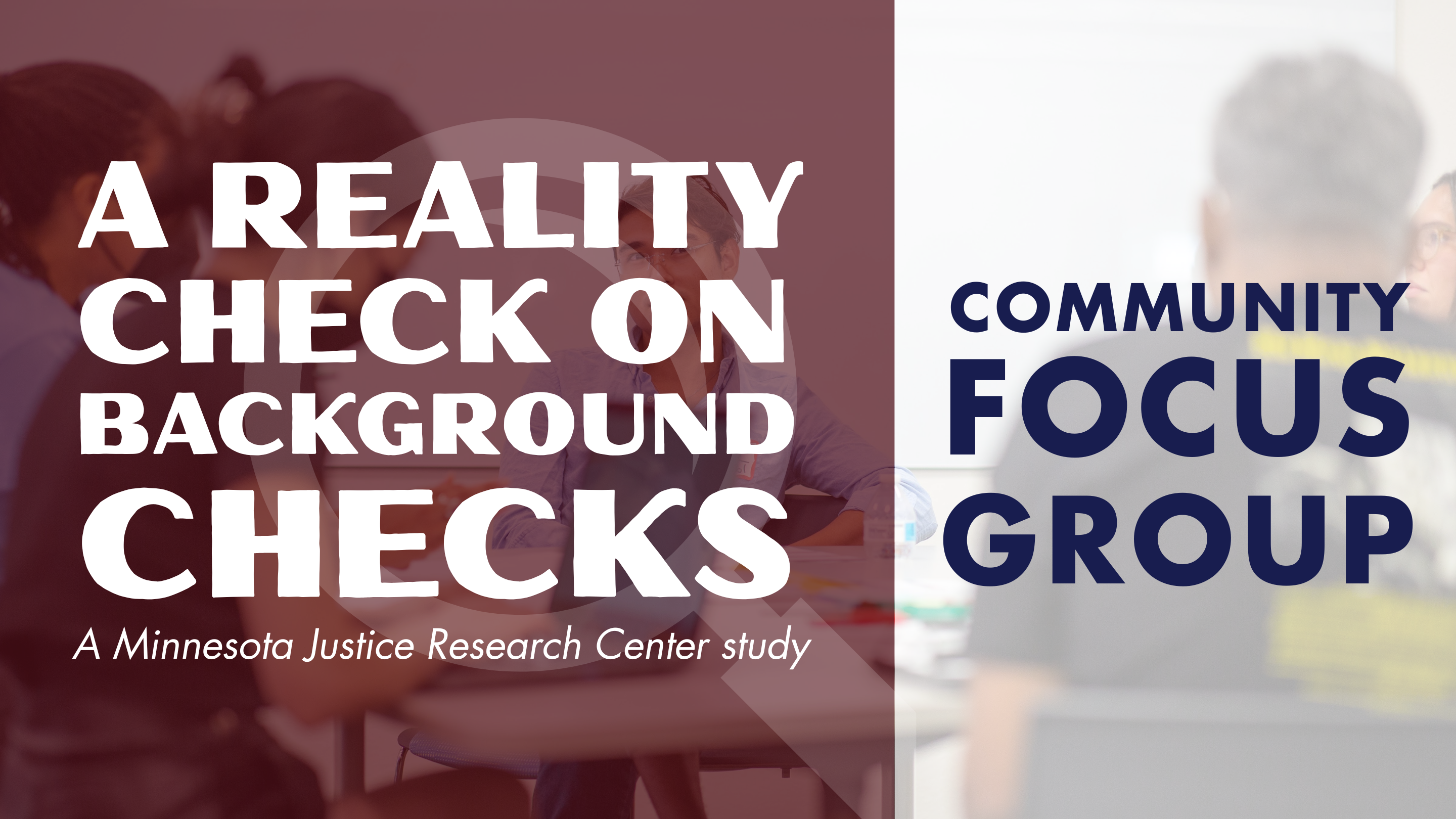 Campaign cover image for Community Focus Group: A Reality Check on Background Checks