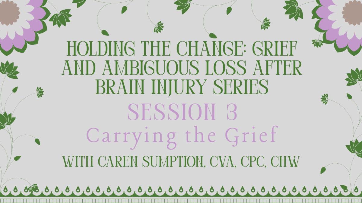 Campaign cover image for Holding the Change: Grief and Ambiguous Loss After Brain Injury