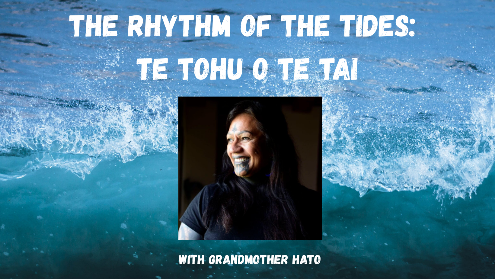 Campaign cover image for The Rhythm of the Tides : Te Tohu o te Tai