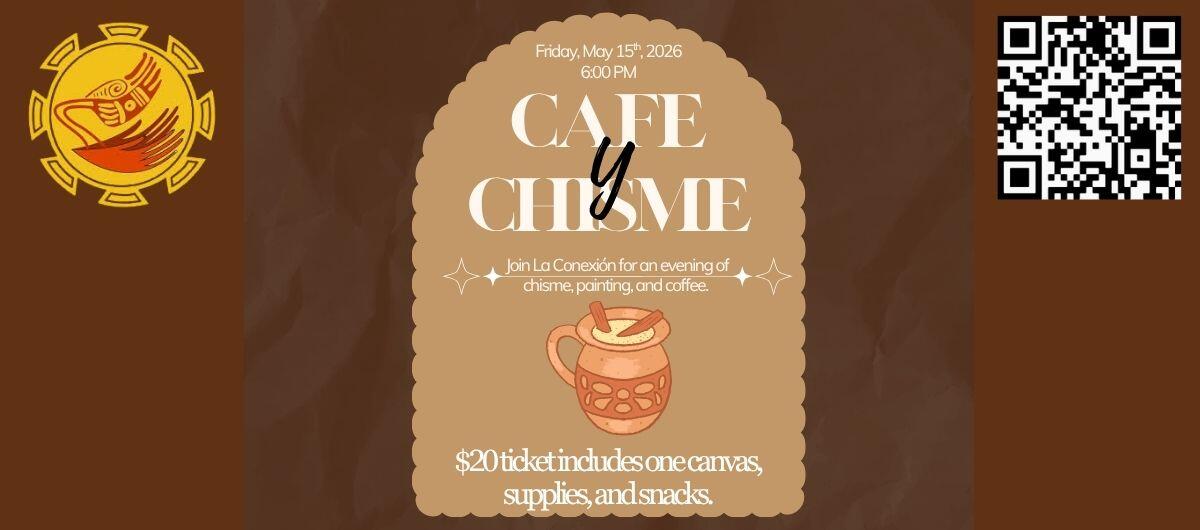 Campaign cover image for Café y Chisme with La Conexión