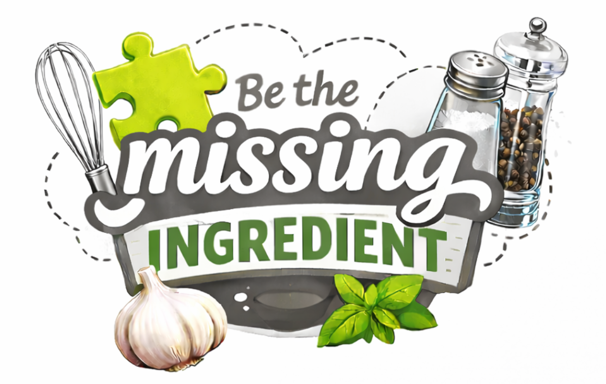 Campaign cover for Be the Missing Ingredient