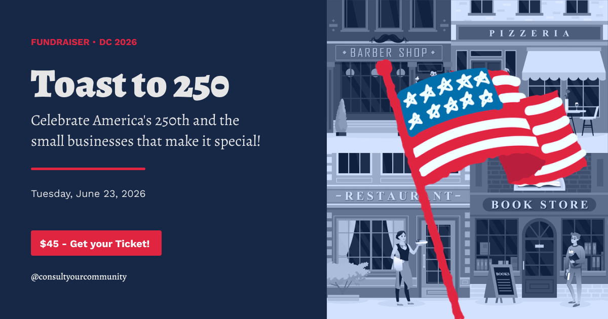 Campaign cover image for Consult Your Community Fundraiser: Toast to 250 with America's Small Businesses