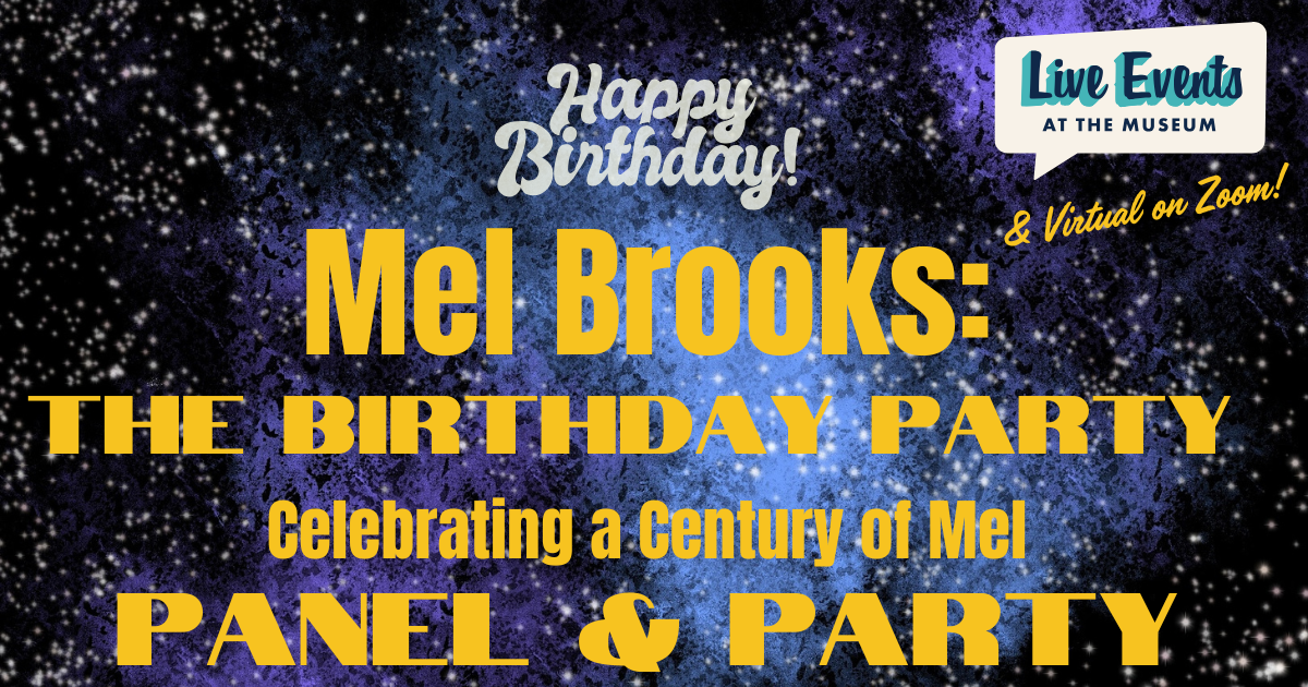 Campaign cover image for Mel Brooks: The Birthday Party (Panel and After Party)
