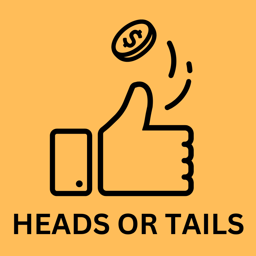 Heads or tails