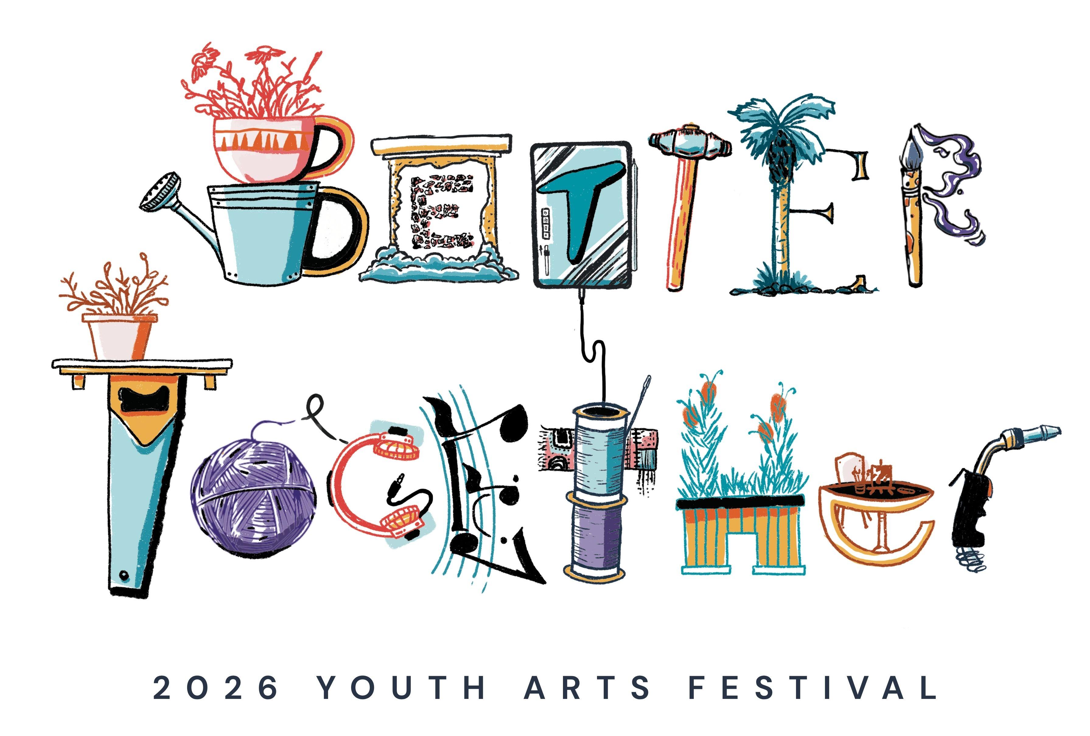Campaign cover image for Better Together | Youth Arts Festival