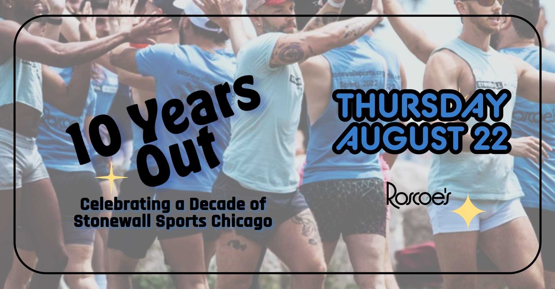 Campaign cover image for Stonewall Sports Chicago 10 Years Out Celebration