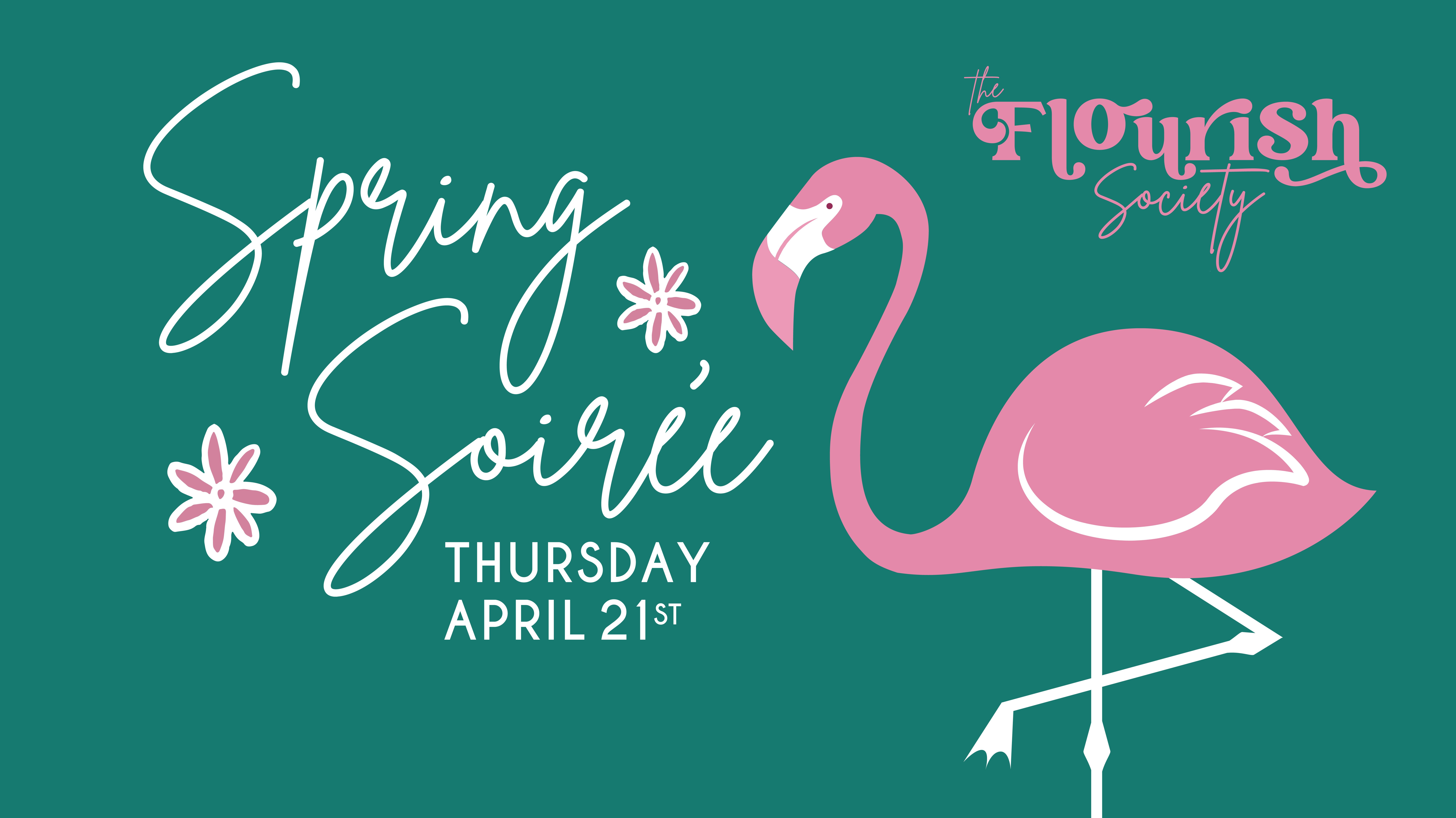 The Flourish Society Spring Soir e