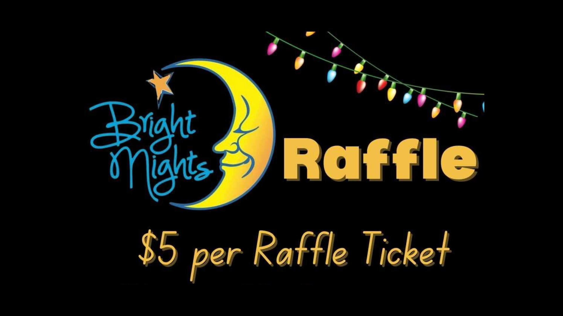 Bright Raffle Sign Bright Nights Raffle | PFLAG Enfield