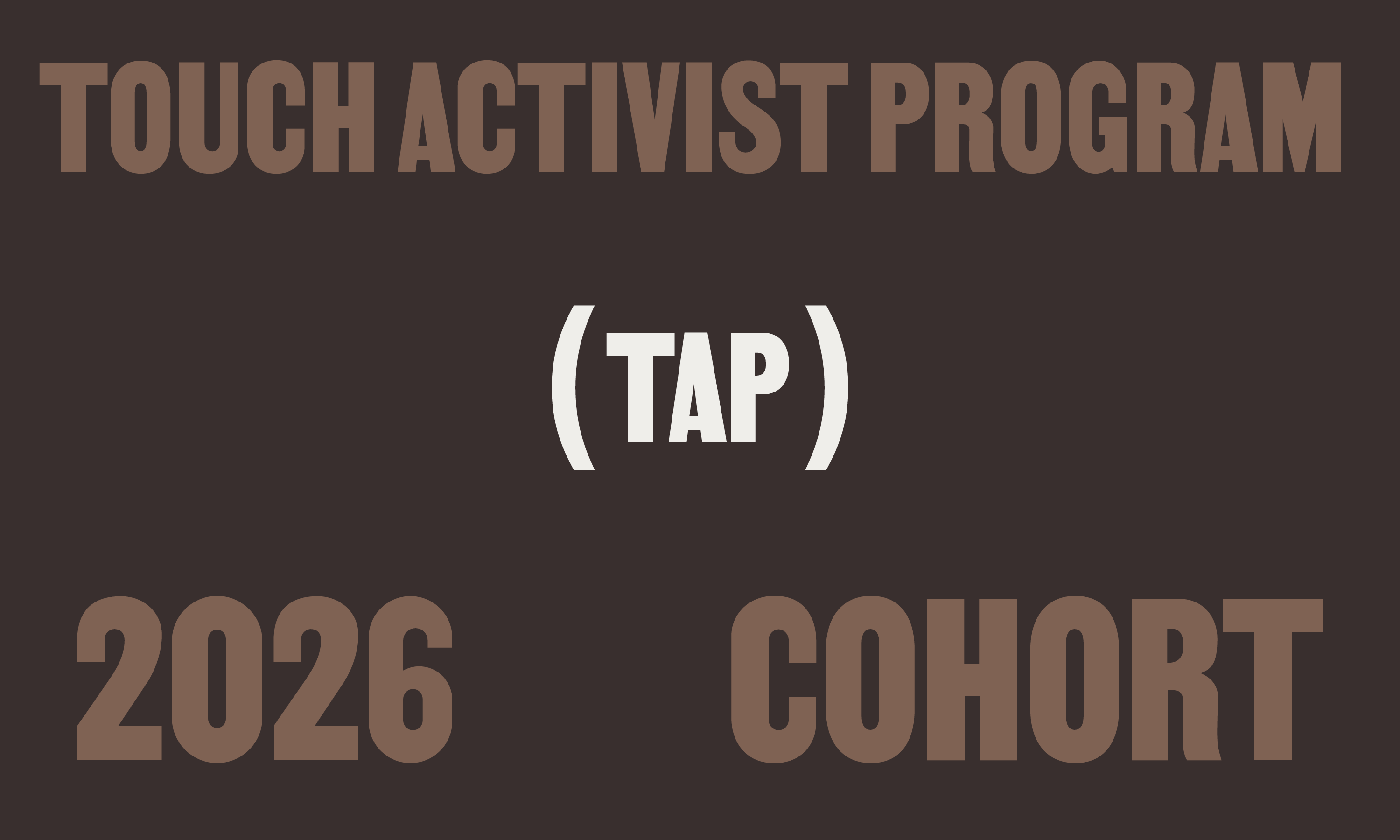Campaign cover image for Touch Activist Program: 2026 Cohort