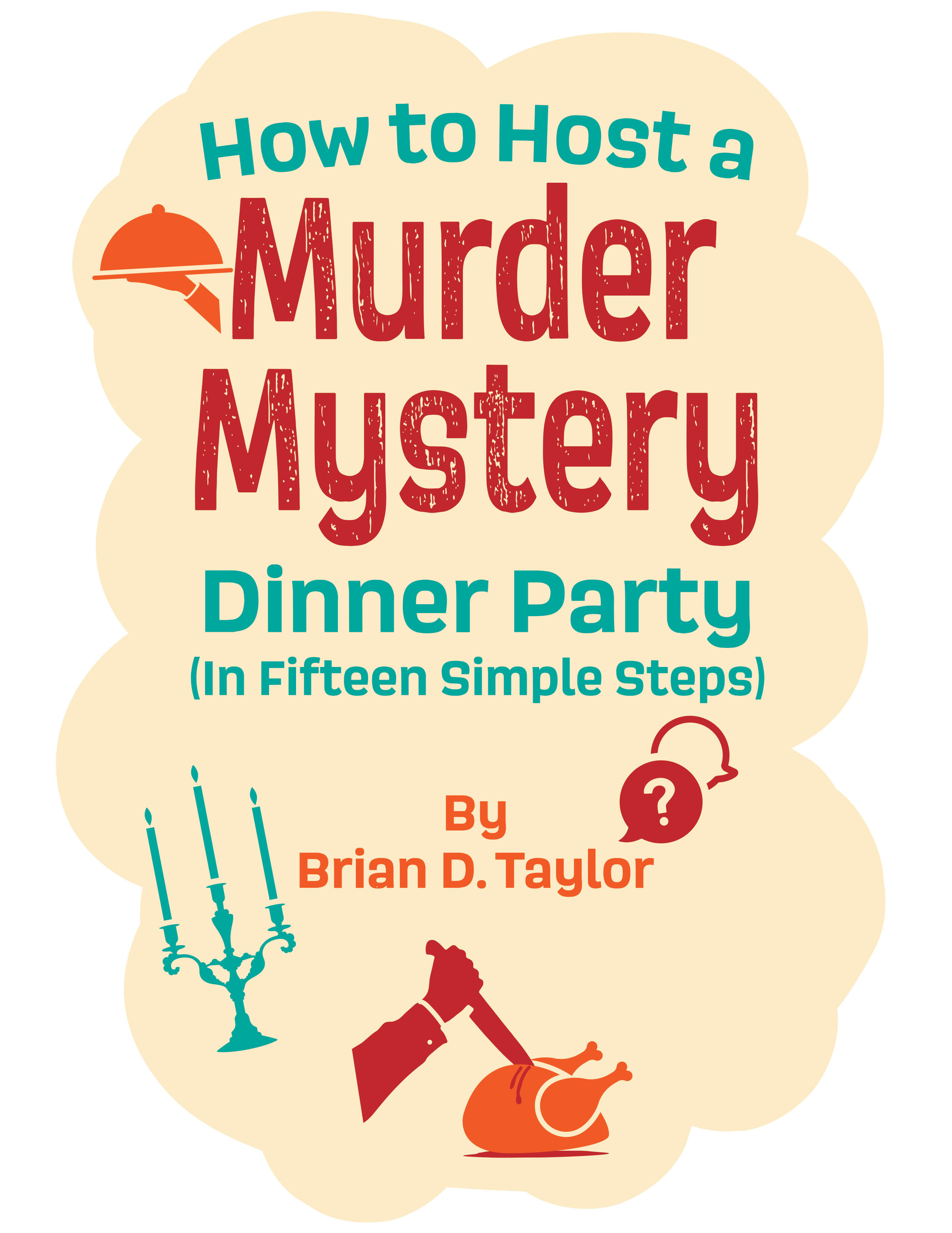 Campaign cover image for How to Host a Murder Mystery Dinner Party