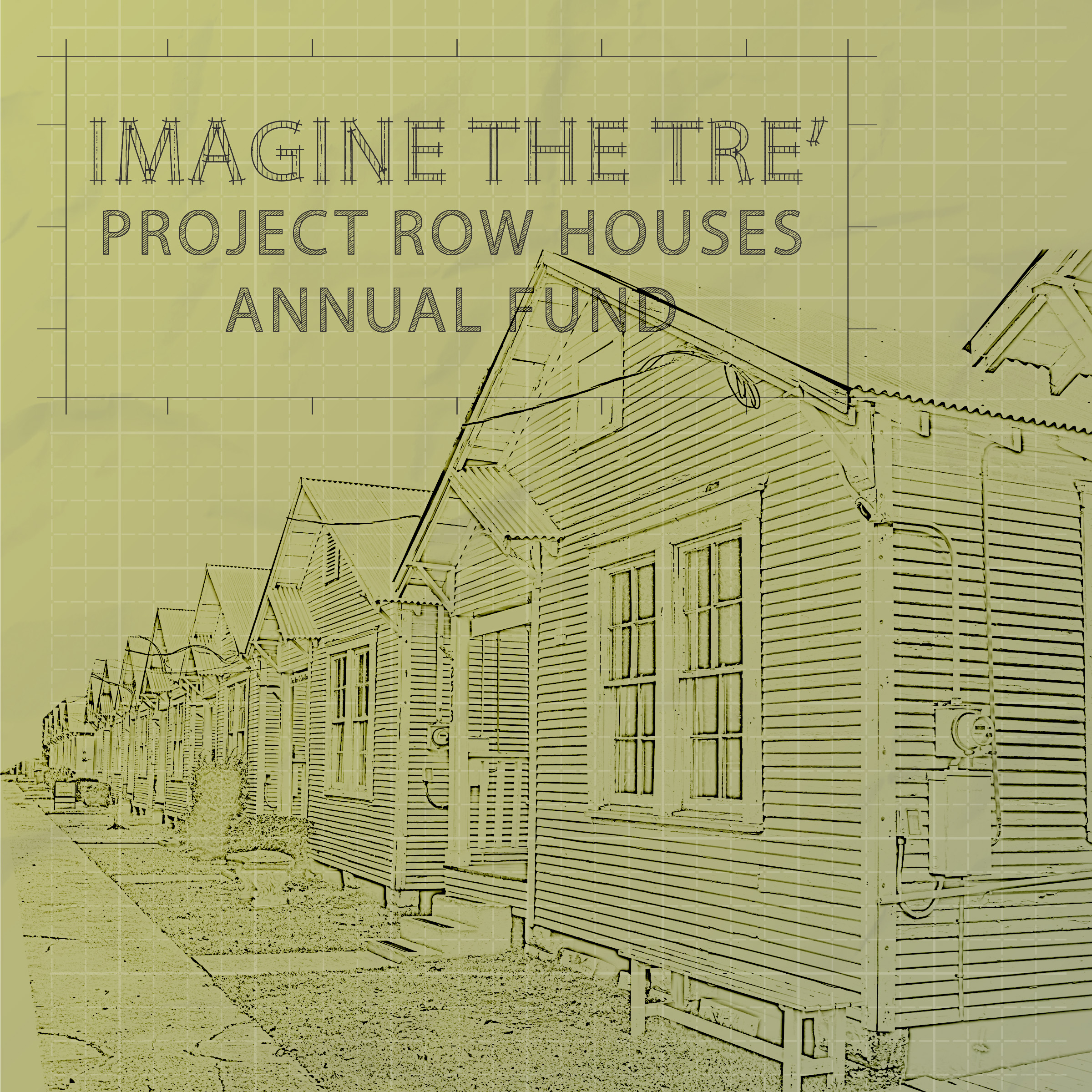 Campaign cover image for Project Row Houses | "Imagine the Tre" Annual Fund Campaign