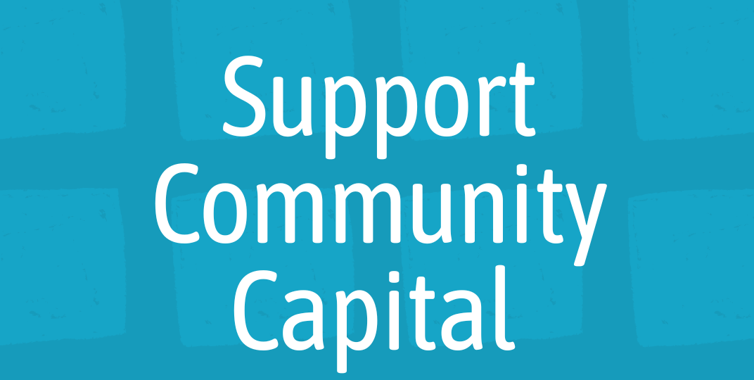 Campaign cover for Invest in Community Capital