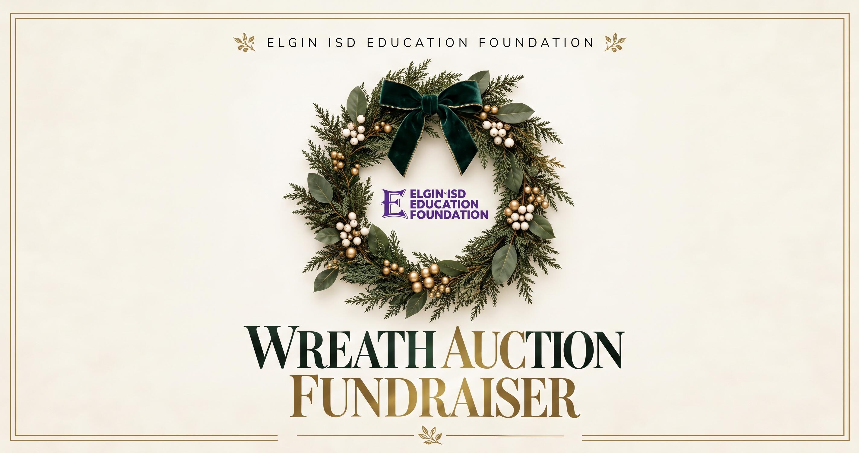 Campaign cover image for 2026 Elgin Education Foundation Wreath Auction Fundraiser