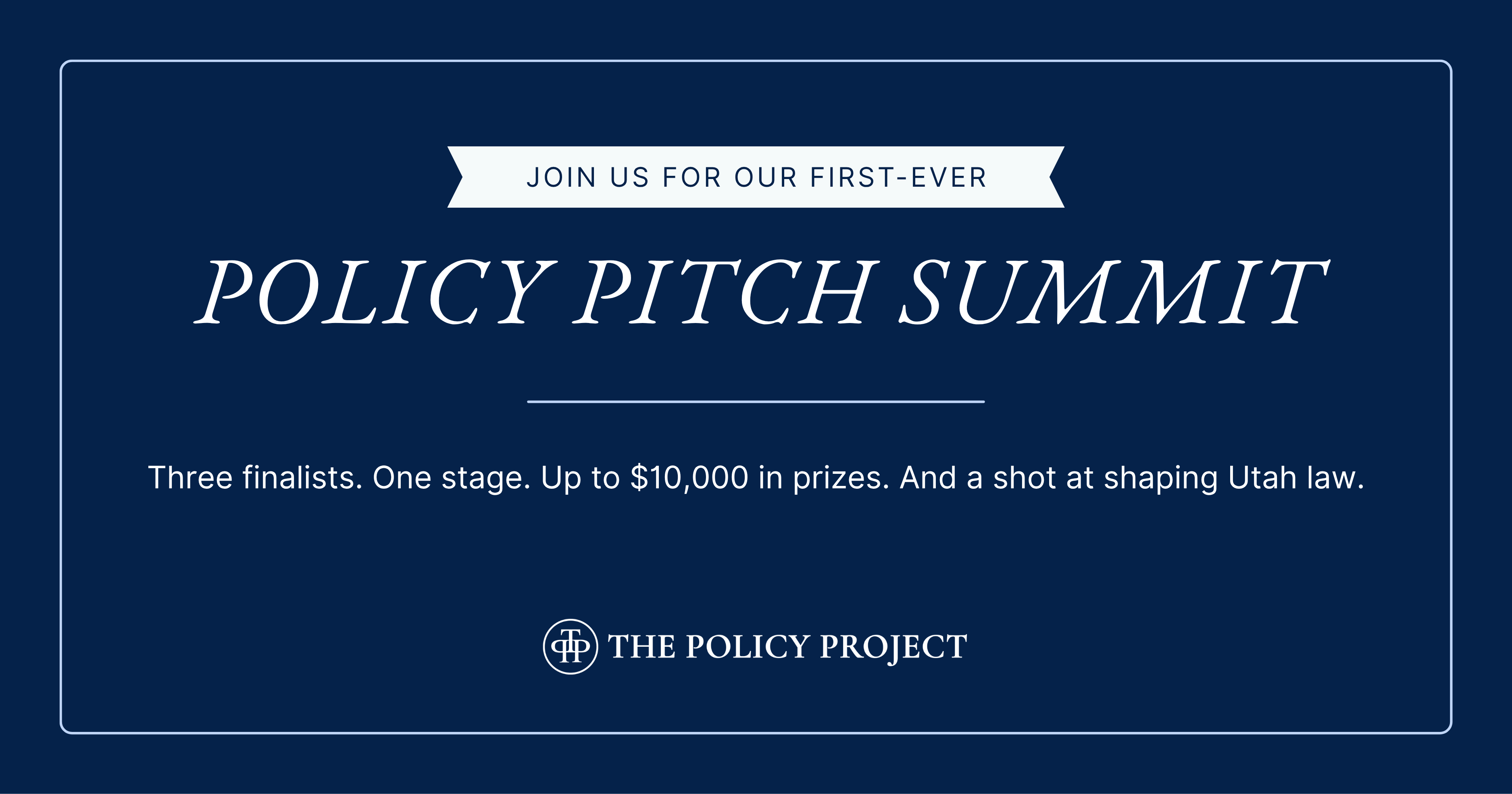 Campaign cover image for The Policy Pitch Summit