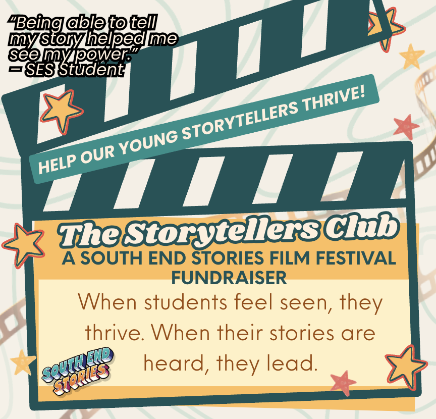 Campaign cover image for The Storytellers Club: A South End Stories Film Festival