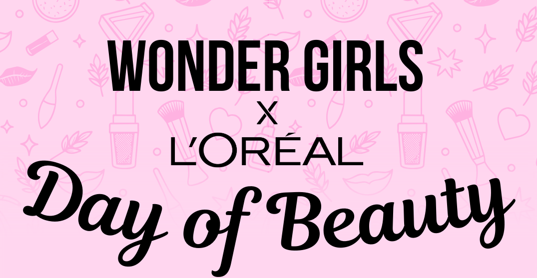 Campaign cover image for ZL'OREAL x WONDER GIRLS Day of Beauty
