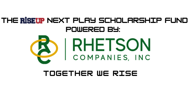 Campaign cover for The RiseUp Next Play Scholarship Fund--Powered By: Rhetson Companies, Inc.