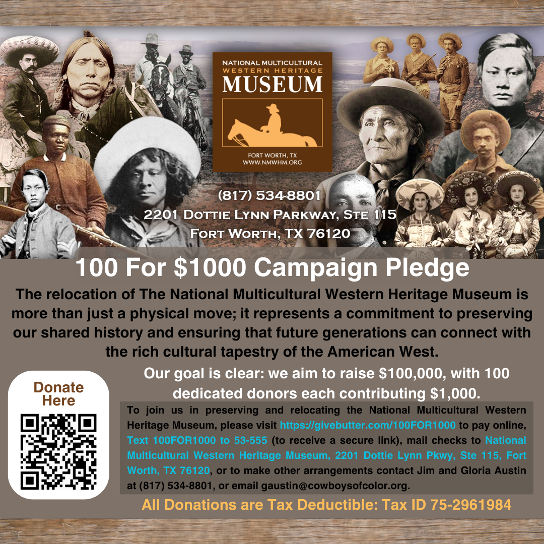 100 for $1000 Campaign | NATIONAL MULTICULTURAL WESTERN HERITAGE MUSEUM