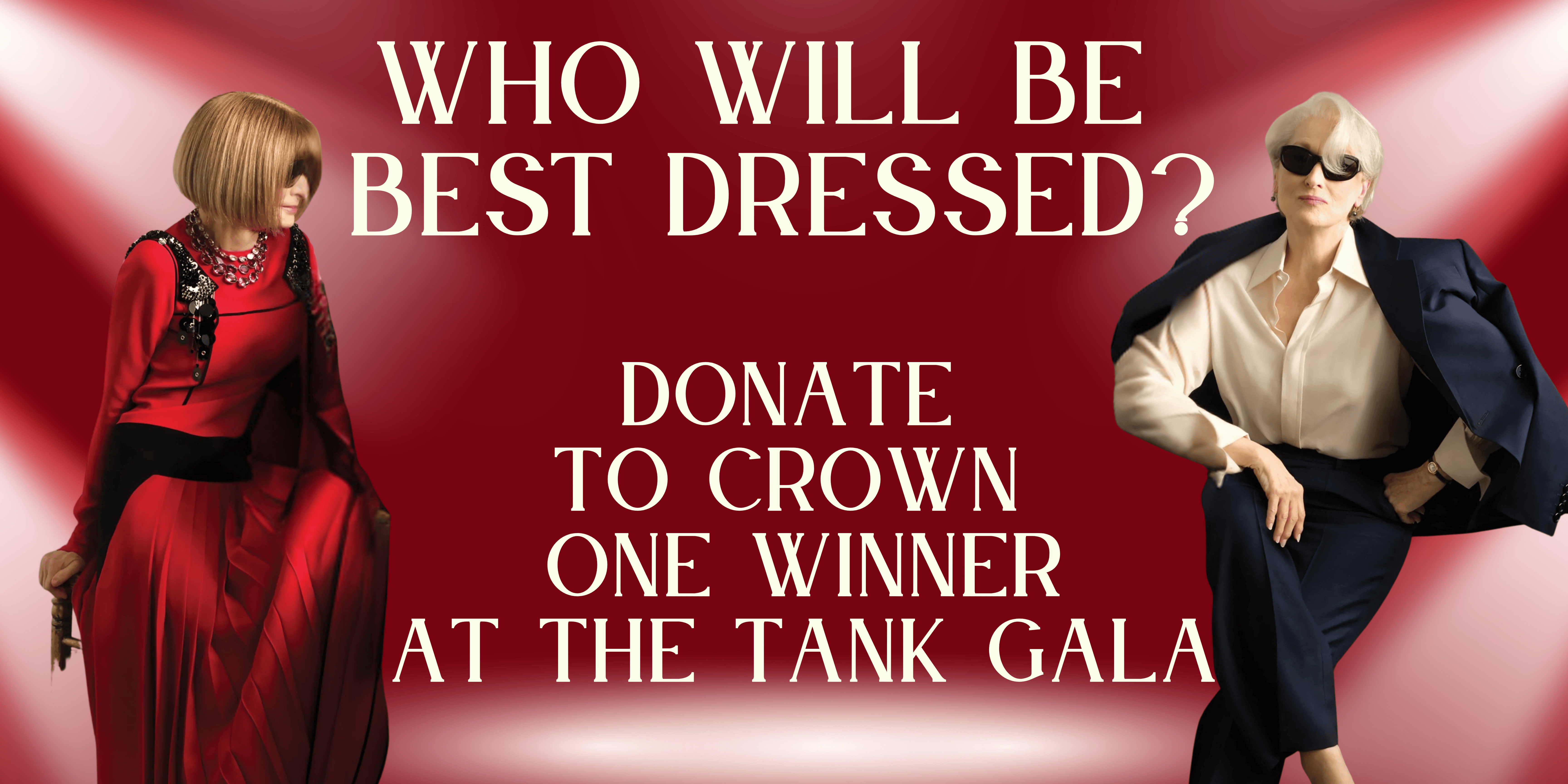 Campaign cover image for The Tank Gala: Off-Off-Runway