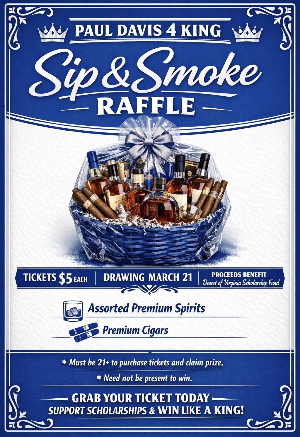Campaign cover image for Paul Davis 4 King Sip & Smoke Raffle