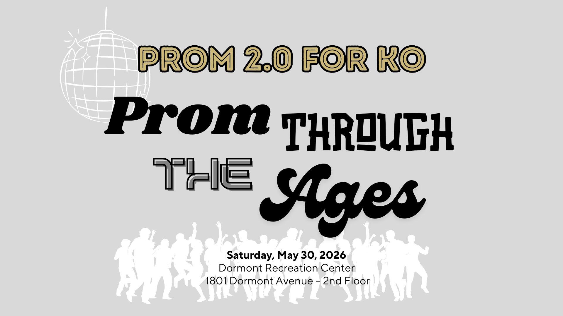 Campaign cover image for Prom 2.0 for KO: Prom through the Ages