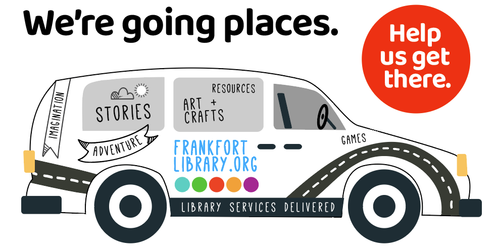 Campaign cover image for Frankfort Public Library District Outreach Vehicle