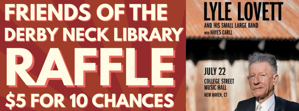 Campaign cover image for Friends of Derby Neck Library Raffle: Lyle Lovett Concert Tickets