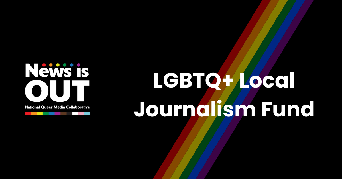 Campaign cover image for LGBTQ+ Local Journalism Fund